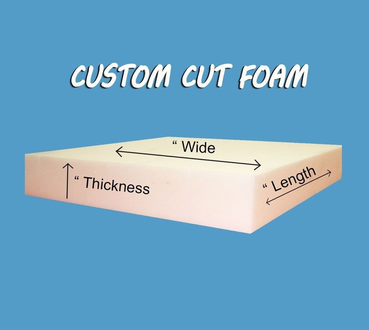 Custom Cut Foam