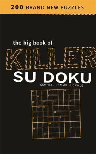 Big Book of Killer Sudoku by Mark Huckvale (2006, Mass Market) for sale ...