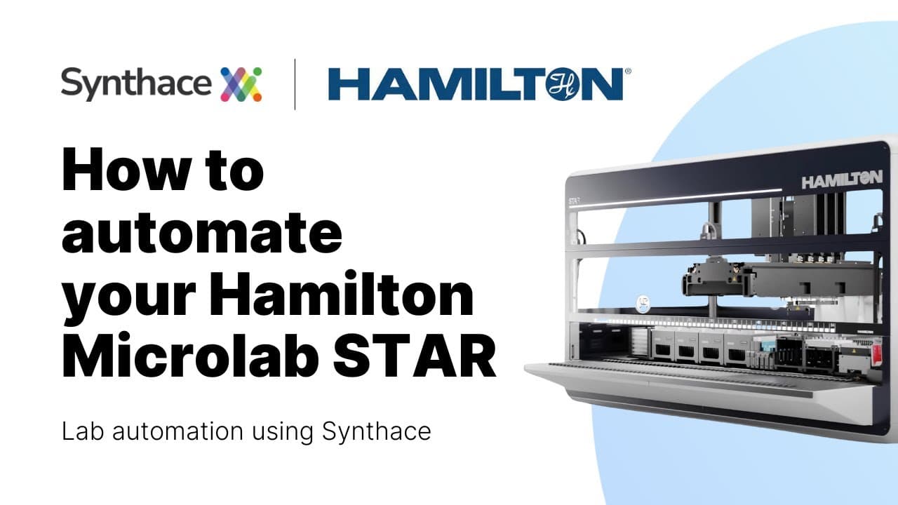 How to Automate Your Hamilton Microlab STAR Using Synthace - YouTube