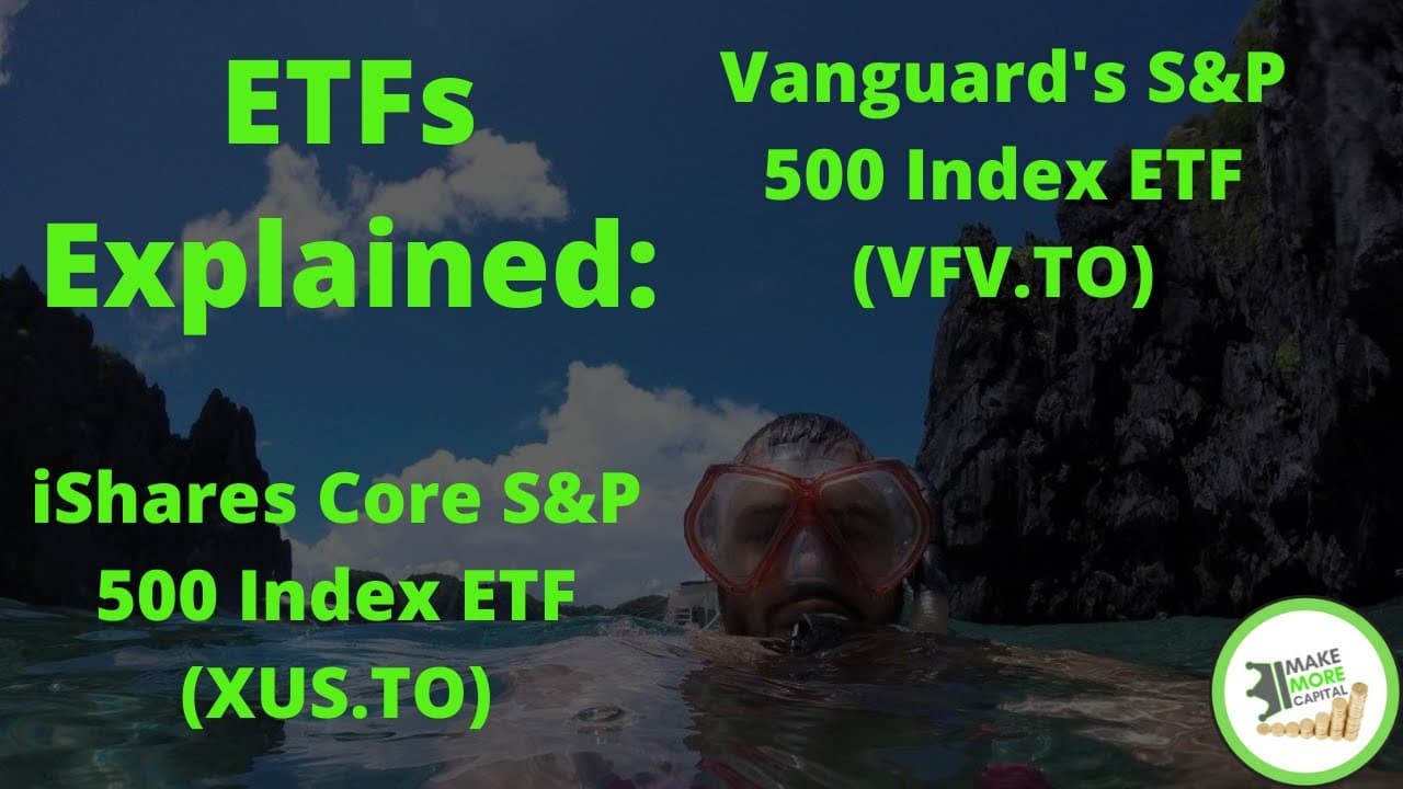 VFV.TO and XUS.TO Explained! - Make More Capital ETF Breakdowns ...