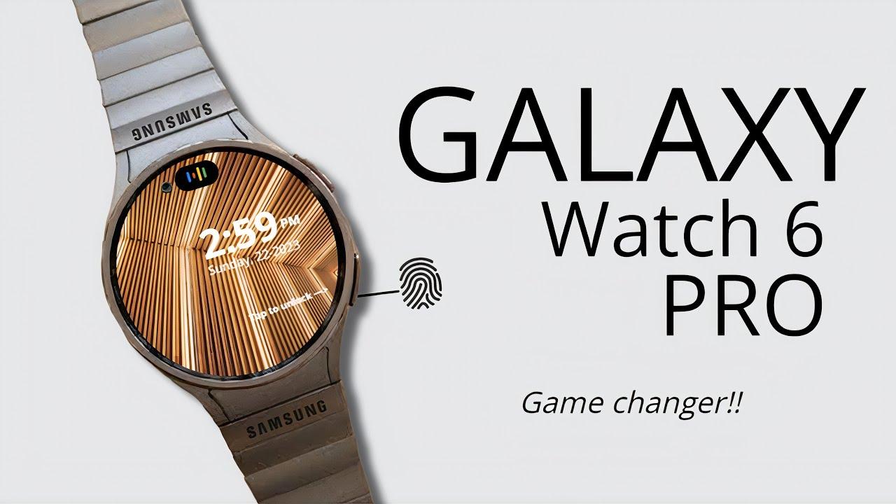 Samsung Galaxy Watch 6 PRO - Release Date, Price, Specs & Leaks - YouTube