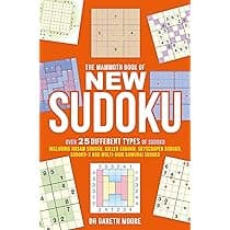 The Mammoth Book of New Sudoku: Over 25 different types of Sudoku ...