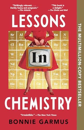 Lessons in Chemistry by Bonnie Garmus