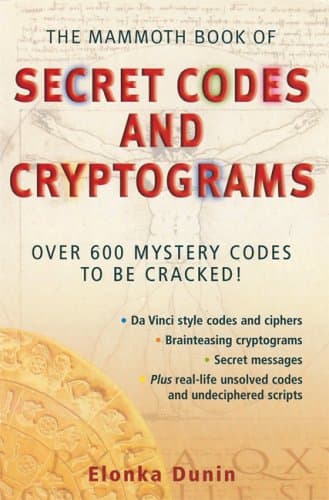 The Mammoth Book of Secret Codes and Cryptograms