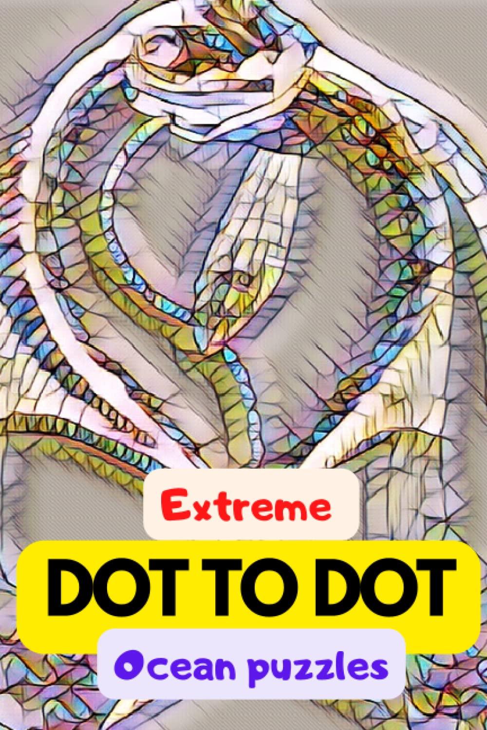 Buy Extreme dot to dot ocean puzzles: Ultimate dot to dot extreme ...