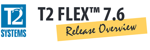 T2 Systems: Flex 7.6 is Now Available!