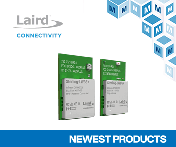 Laird Connectivity Sterling-LWB5+ Wi-Fi & Bluetooth Modules for Next ...