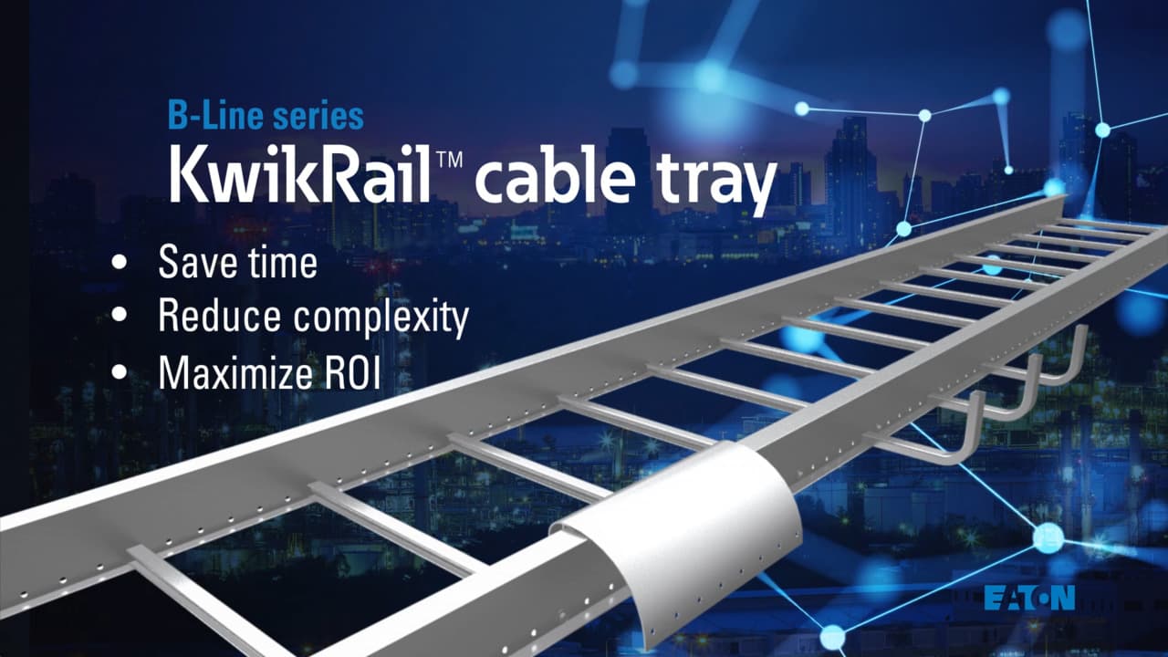 B-Line series KwikRail Cable Tray System - Eaton videos