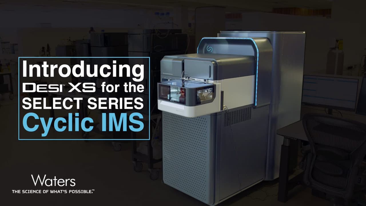 DESI XS on SELECT SERIES Cyclic IMS - Waters Videos