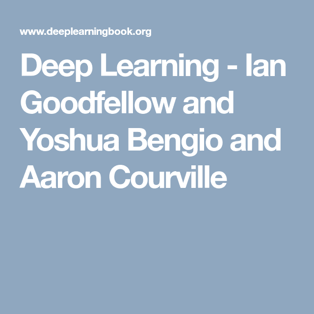 Deep Learning - Ian Goodfellow and Yoshua Bengio and Aaron Courville ...