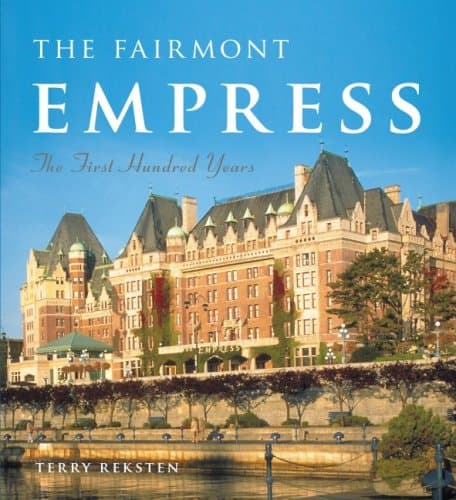 Our Story | History of The Empress Hotel | Fairmont Empress