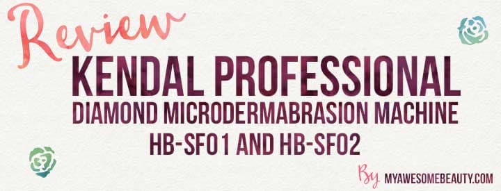 Review of Kendal Professional Diamond Microdermabrasion Machine HB-SF01 ...